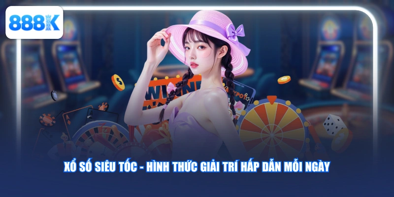 Xổ số siêu tốc